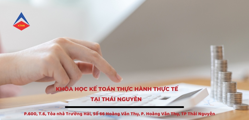 Dia Chi Khoa Hoc Ke Toan Thuc Hanh Thuc Te Tai Thai Nguyen