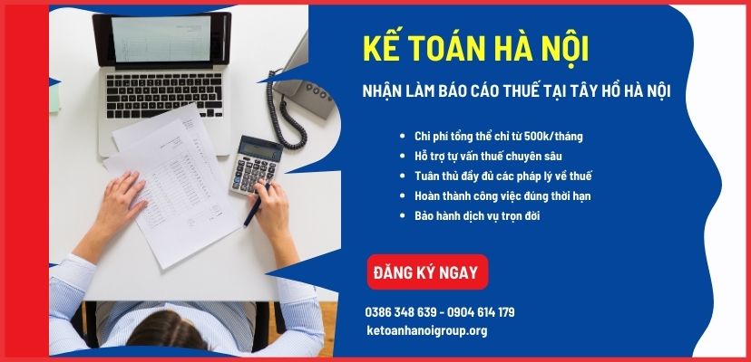 Nhận làm báo cáo thuế tại Tây Hồ Hà Nội 