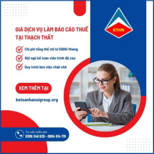 GIÁ DỊCH VỤ LÀM BÁO CÁO THUẾ TẠI THẠCH THẤT CHUYÊN NGHIỆP