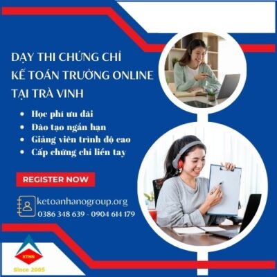 Dạy Thi Chứng Chỉ Kế Toán Trưởng Online Tại Trà Vinh