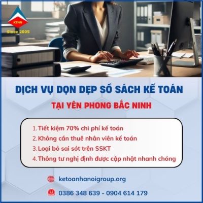 Dịch Vụ Dọn Dẹp Sổ Sách Kế Toán Tại Yên Phong Bắc Ninh Giá Rẻ Uy Tín