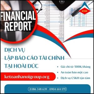 Dịch Vụ Lập Báo Cáo Tài Chính Tại Hoài Đức