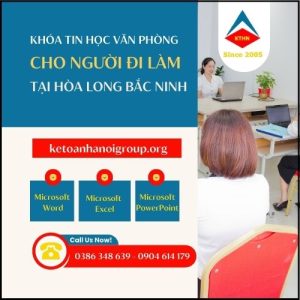 Khoa Tin Hoc Van Phong Cho Nguoi Di Lam Tai Hoa Long Bac Ninh