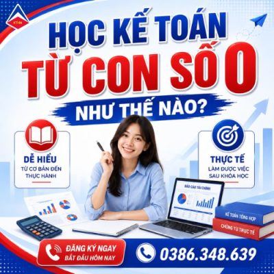 Học Kế Toán Từ Con Số 0 Như Thế Nào?